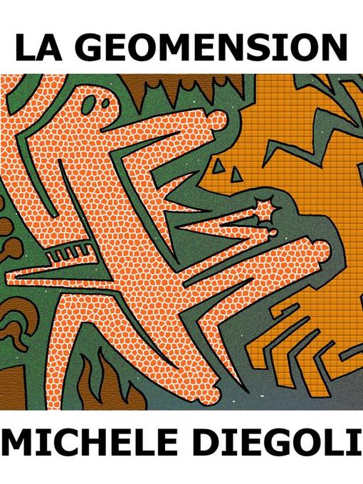 Title details for La geomension by Michele Diegoli - Available